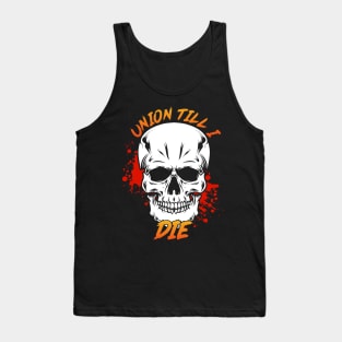 Union Till I Die Tank Top